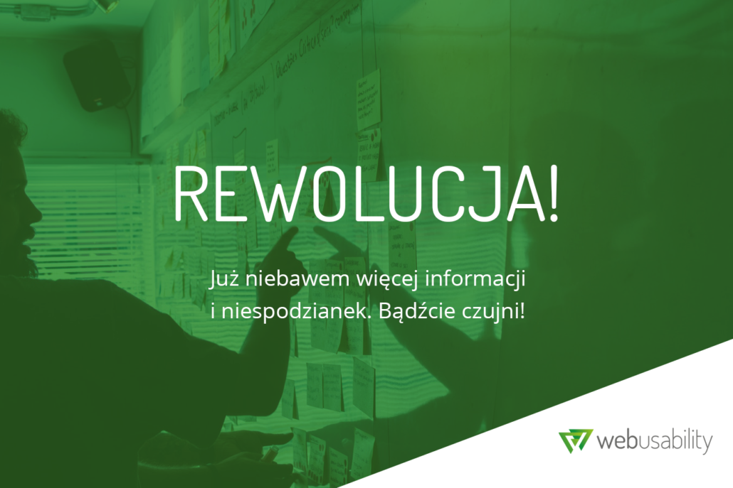 Rewolucja! Już niebawem więcej informacji.